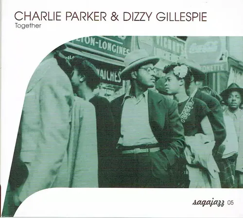 Together, Dizzy Gillespie et Charlie Parker
