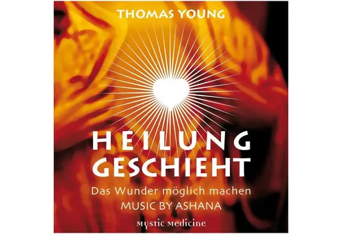forever young Hörspiel Heilung geschieht - Das Wunder möglich machen - 1 AUDIO CD