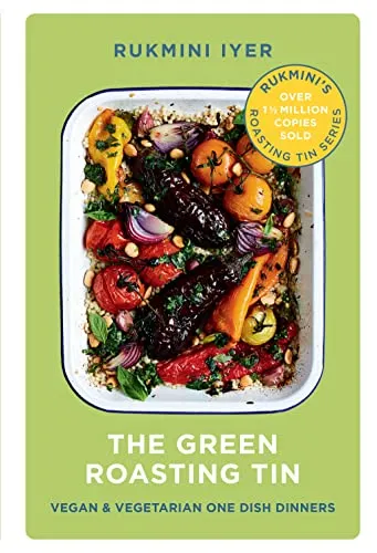 The Green Roasting Tin: Vegan and Vegetarian One Dish Dinners - Kochbuch für einfache, gesunde und köstliche Ofengerichte. Ideal für vielbeschäftigte Menschen, die Zeit sparen und gleichzeitig neue Rezepte ausprobieren möchten.