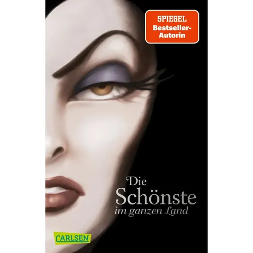 Disney – Villains 1: Disney Villains: Die Schönste im ganzen Land
