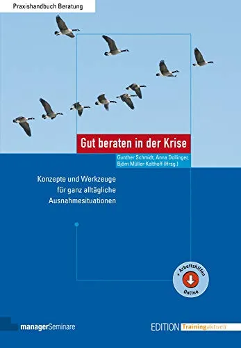 Gut beraten in der Krise: Konzepte und Werkzeuge für Ausnahmesituationen - Recht - Praktische Strategien und wertvolle Werkzeuge für den Umgang mit alltäglichen Krisen und Herausforderungen.