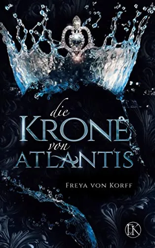 Die Krone von Atlantis (Die Atlantis-Saga, Band 1)