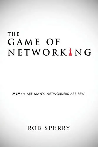 Produktbild The Game of Networking: MLMers ARE MANY. NETWORKERS ARE FEW.