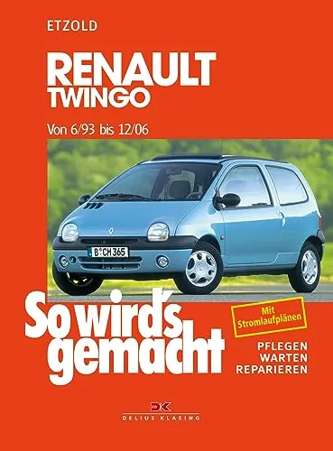 Renault Twingo von 6/93 bis 12/06: So wird's gemacht von Delius Klasing Verlag