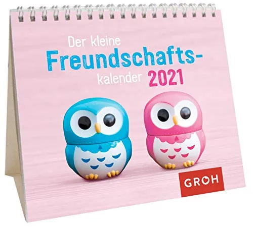 Der kleine Freundschaftskalender 2021: Mini-Monatskalender. Kleiner Aufstellkalender mit Monatskalendarium