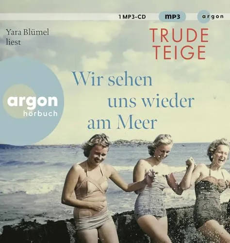 Wir sehen uns wieder am Meer: Hörbuch von Juni Bjerke - Fesselnder Roman über Freundschaft und Menschlichkeit in Kriegszeiten. Erleben Sie die Schicksale von drei Frauen, die durch unerschütterliche Bindungen verbunden sind.