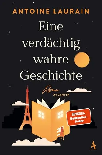 Eine verdächtig wahre Geschichte: Roman