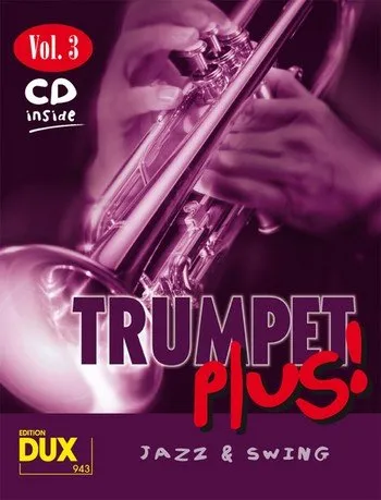 Trumpet Plus! Vol. 2: 8 weltbekannte Titel für Trompete mit Playback-CD