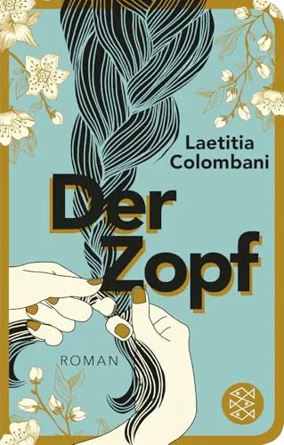 Der Zopf: Roman | Geschenkausgabe im Miniformat (Fischer Taschenbibliothek)