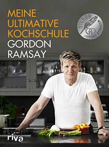 Meine ultimative Kochschule von Gordon Ramsay - Kochbuch für Anfänger und Fortgeschrittene, mit Tipps vom Starkoch für die Sterneküche zu Hause – ideal für Hobbyköche.
