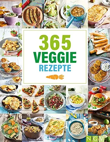 Veggie-Rezepte: 365 vegetarische Ideen rund um's Jahr I Familientauglich (365 Rezepte) 365