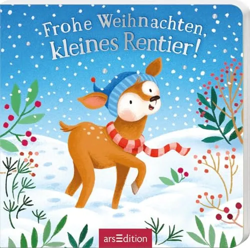 Frohe Weihnachten, kleines Rentier!: Lustig gereimte Vorlesegeschichte für Kleinkinder ab 18 Monaten