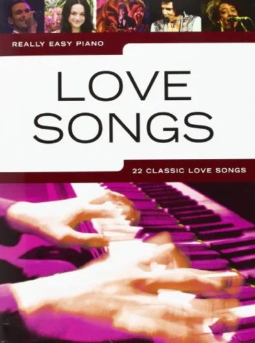 Really Easy Piano: Love Songs.