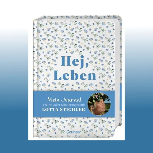 Hej, Leben. Mein Journal | Lotta Stichler | Ungelesen von Oetinger