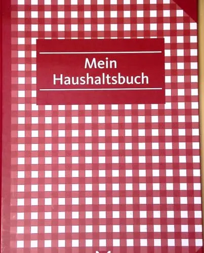 Haushaltsbuch zum Eintragen: Mit Platz für eigene Eintragungen