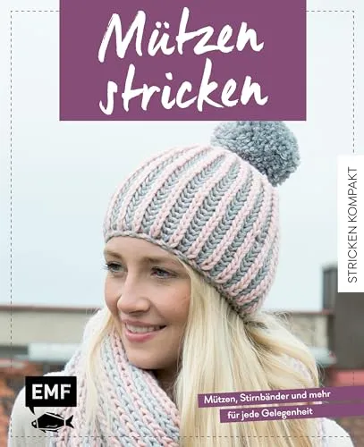 Produktbild Stricken kompakt – Mützen stricken: Mützen, Stirnbänder und mehr für jede Gelegenheit
