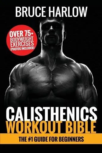 Produktbild Bruce Harlow Calisthenics Workout Bible (Taschenbuch) (US IMPORT)