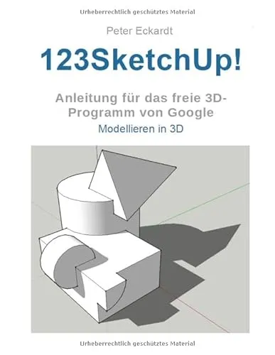 123SketchUp: Modellieren in 3D