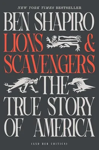 Ben Shapiro: Lions and Scavengers (Gebundene Ausgabe) - Fesselndes Buch über die Wahrheit Amerikas und ihre Kritiker. Vorbestellung für den 11.09.2025, ideal für Leser, die sich für Gesellschaft und Politik interessieren.