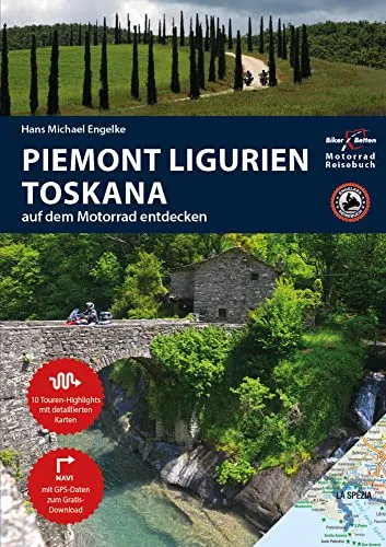 Motorrad Reiseführer Piemont Ligurien Toskana: BikerBetten - Freizeit, Haus & Garten - Entdecken Sie die schönsten Motorradrouten in Italien mit praktischen Tipps für Biker und Übernachtungsmöglichkeiten.