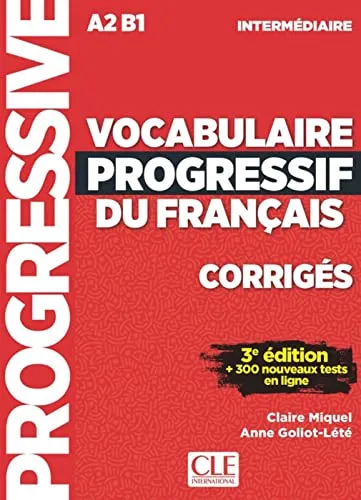 Vocabulaire progressif du français: Niveau intermédiaire - 3ème édition. Corrigés