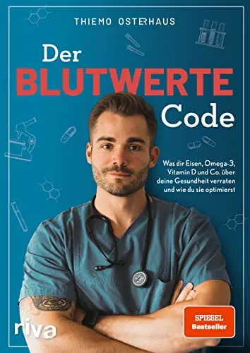 Der Blutwerte-Code: SPIEGEL-Bestseller für deine Gesundheit von Riva