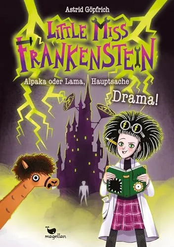 Little Miss Frankenstein - Alpaka oder Lama, Hauptsache Drama!: Skurril-lustiges Alpaka-Abenteuer ab 10