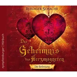 Das Geheimnis des Herzmagneten Tl.2 Hörbuch mit Musik