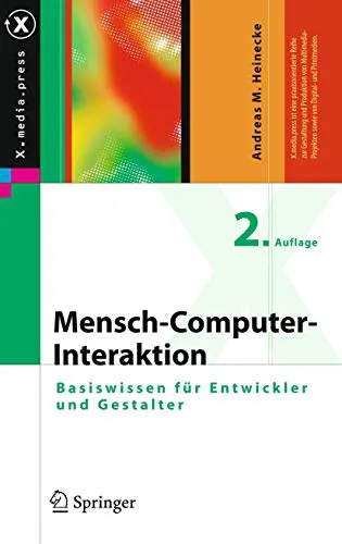 Mensch-Computer-Interaktion: Basiswissen für Entwickler und Gestalter (X.media.press)
