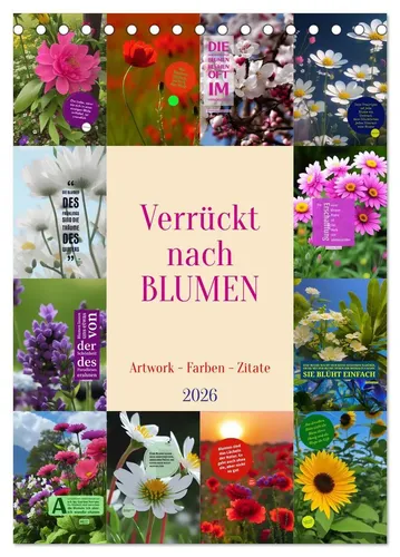 Susan Michel | Verrückt nach BLUMEN Artwork - Farben - Zitate (Tischkalender...