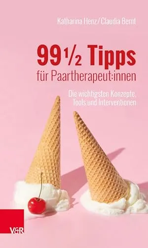 ½ Tipps für Paartherapeut:innen: Die wichtigsten Konzepte, Tools und Interventionen - Medizin - Entdecken Sie effektive Techniken und Interventionen für erfolgreiche Paartherapie, ideal für Therapeuten, die ihre Praxis bereichern möchten.