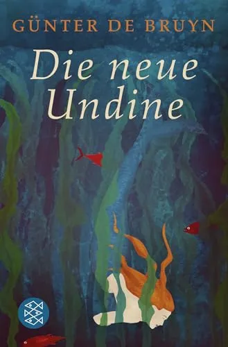 Die neue Undine (Fischer Klassik, Band 90740)