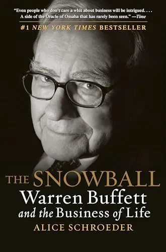 The Snowball: Warren Buffett and the Business of Life von Alice Schroeder - Faszinierende Biografie über Warren Buffett, 816 Seiten im Taschenbuchformat, ideal für Wirtschaftsinteressierte und Biografie-Liebhaber.