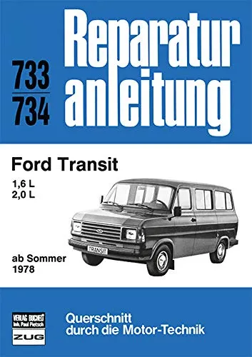 Ford Transit Reparaturanleitungen 1,6/2,0 l ab 1978