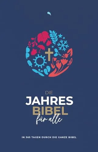Die Jahresbibel für alle - 