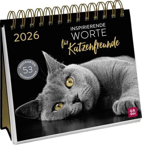 Postkartenkalender 2026: Inspirierende Worte für Katzenfreunde: Katzenkalender. Wochenkalender zum Aufstellen, Tischkalender mit Spiralbindung und 53 Postkarten zum Heraustrennen