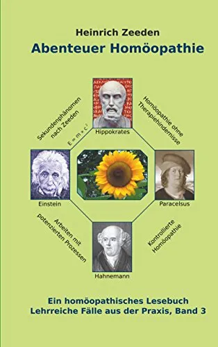 Abenteuer Homöopathie Band 3: Ein hömöopathisches Lesebuch