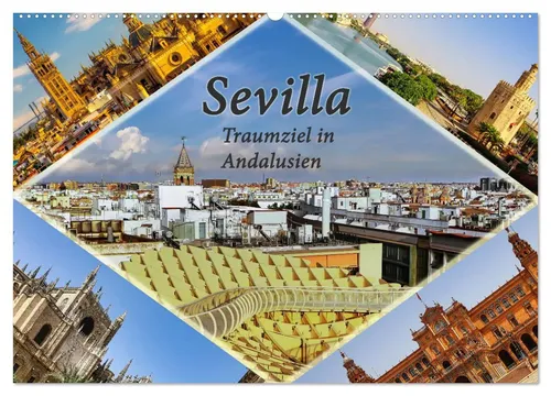Paul Michalzik | Sevilla - Traumziel in Andalusien (Wandkalender 2026) - Entdecken Sie Sevilla mit diesem kunstvollen Wandkalender 2026. Hochwertige Motive bringen die andalusische Schönheit in Ihr Zuhause und inspirieren zur Reise.