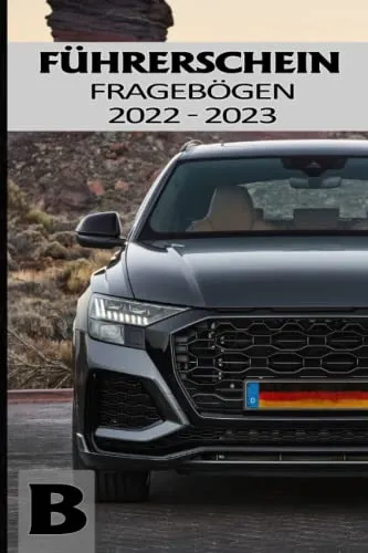 Führerschein Fragebögen B: Theorie und Prüfungsbögen für Klasse B - Fachbuch für KFZ-Technik mit umfassenden Übungsbögen zur optimalen Prüfungsvorbereitung für den Führerschein Klasse B.