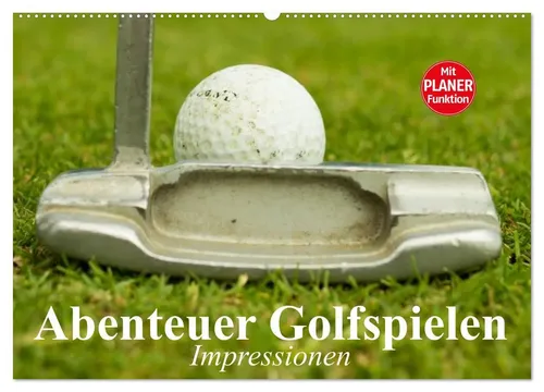 Elisabeth Stanzer | Abenteuer Golfspielen - Wandkalender 2026 - Entdecken Sie die Faszination des Golfspiels mit diesem hochwertigen Wandkalender. Perfekt für Golfliebhaber und als Geschenk für Sportbegeisterte.