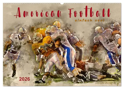 Peter Roder | American Football - einfach cool (Wandkalender 2026 DIN A2) - Entdecken Sie die beeindruckenden Momente des American Football in diesem stilvollen Wandkalender 2026. Ideal für Fans und als Geschenk, bringt er sportliche Leidenschaft in Ihr Zuhause.