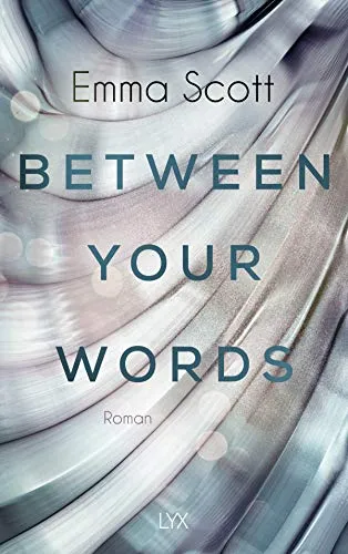 Between Your Words: Roman