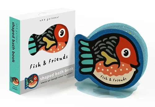 Fish & Friends: Watch me change colour in water! (1) (Wee Gallery Shaped Bath Books, Band 1)