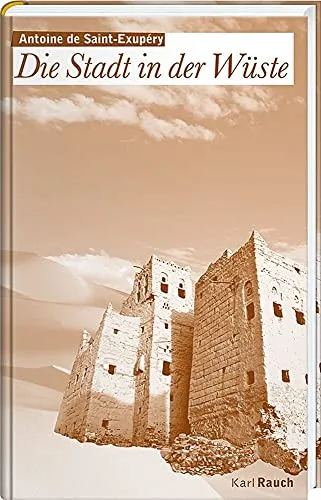 Die Stadt in der Wüste: Hörbuch - Fesselndes Hörbuch über das Leben in einer geheimnisvollen Wüstenstadt, ideal für Abenteuerlustige und Geschichtsliebhaber.