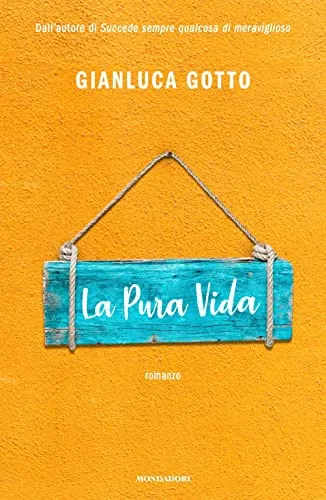 La pura vida (Novel)