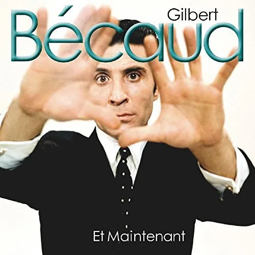 GILBERT BECAUD - ET MAINTENENT   CD NEU
