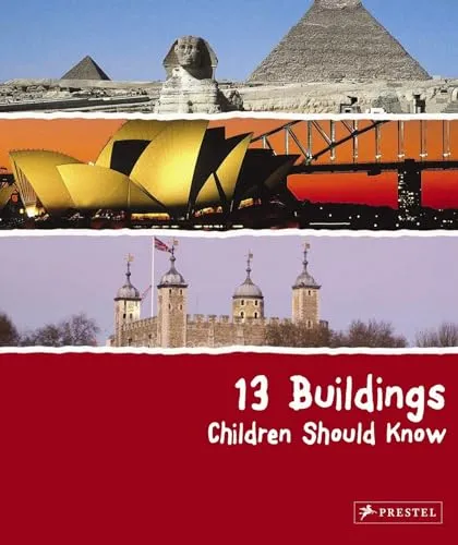 Buildings Children Should Know: (The 13 Series) 13