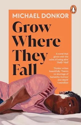 Grow Where They Fall: The deeply moving new novel from the acclaimed author of Hold