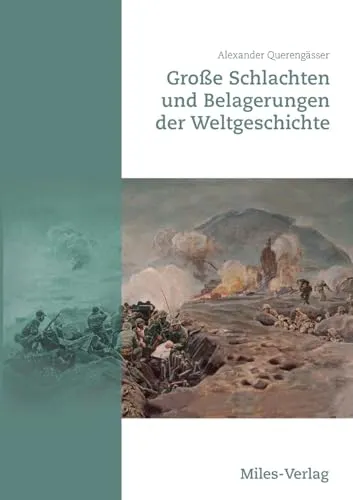 Große Schlachten und Belagerungen der Weltgeschichte - Soziologie-Referenz, umfassende Analyse der bedeutendsten militärischen Konflikte und deren Einfluss auf die Geschichte.
