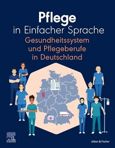Produktbild Pflege in Einfacher Sprache: Gesundheitssystem und Pflegeberufe in Deutschland